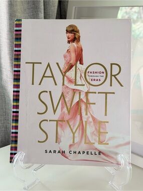Taylor Swift Style Fashion Through the Eras Hardcover Book Sarah Chapelle
